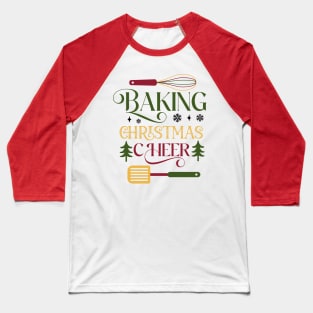 Baking Christmas cheer; xmas; christmas; baking; bake; baker; cook; cooking; cooks; love; Christmas sweater; cheer; kitchen; gingerbread men; Baseball T-Shirt